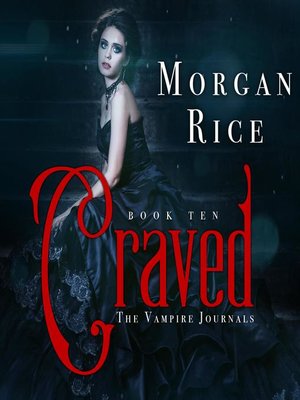 cover image of Craved (Book #10 in the Vampire Journals)